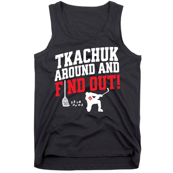 Florida Tkachuk Around And Find Out Tank Top