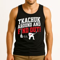 Florida Tkachuk Around And Find Out Tank Top