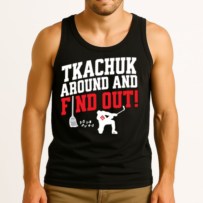 Florida Tkachuk Around And Find Out Tank Top