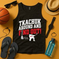 Florida Tkachuk Around And Find Out Tank Top