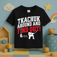Florida P.A.N.T.H.E.R.S Matthew Tkachuk Around And Find Out Toddler T-Shirt