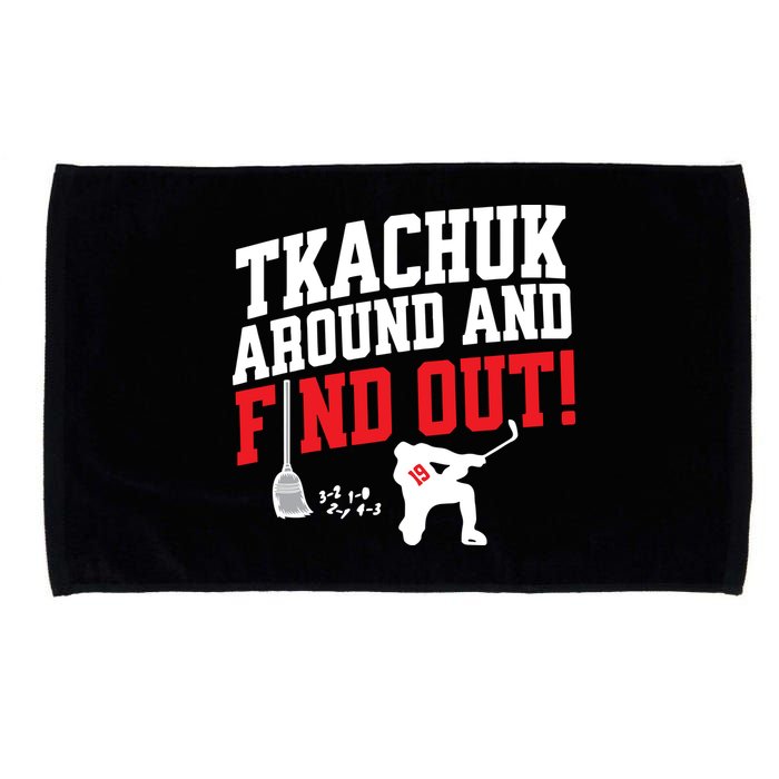 Florida Tkachuk Around And Find Out Microfiber Hand Towel