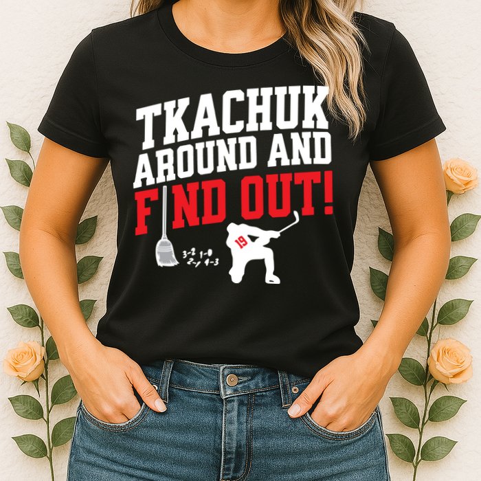 Florida P.A.N.T.H.E.R.S Matthew Tkachuk Around And Find Out Womens T-Shirt