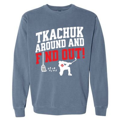 Florida P.A.N.T.H.E.R.S Matthew Tkachuk Around And Find Out Garment-Dyed Sweatshirt