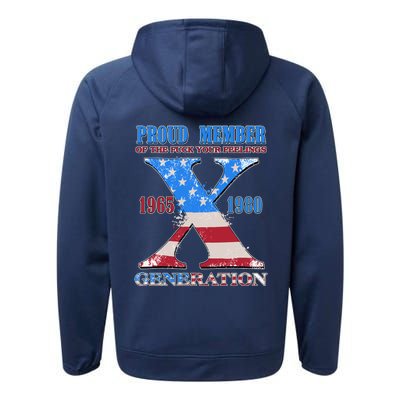 Funny Proud Member Of The Fuck Your Feelings Generation X 1965 1980 Front Back Performance Fleece Hoodie