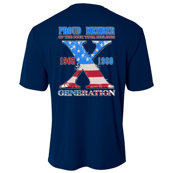 Funny Proud Member Of The Fuck Your Feelings Generation X 1965 1980 Front Back Cooling Performance Crew T-Shirt