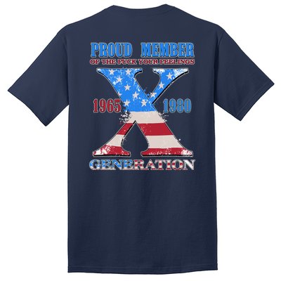 Funny Proud Member Of The Fuck Your Feelings Generation X 1965 1980 Front Back Tall T-Shirt