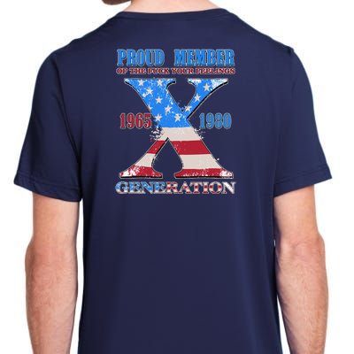 Funny Proud Member Of The Fuck Your Feelings Generation X 1965 1980 Front Back Adult ChromaSoft Performance T-Shirt