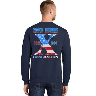 Funny Proud Member Of The Fuck Your Feelings Generation X 1965 1980 Front Back Tall Sweatshirt