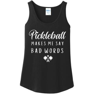 Funny Pickleball Makes Me Say Bad Words Pickleball Players Ladies Essential Tank