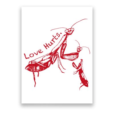 Funny Praying Mantis Retro Love Hurts Graphic Poster