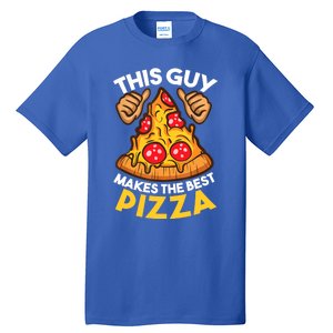 Funny Pizza Maker Gift For Men Women Cool Guy Best Pizza Gift Tall T-Shirt