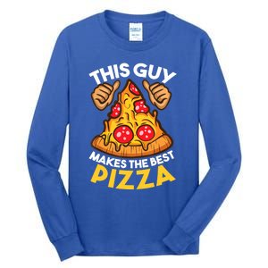 Funny Pizza Maker Gift For Men Women Cool Guy Best Pizza Gift Tall Long Sleeve T-Shirt