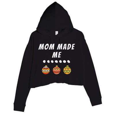 Family Party Mom Made Me Matching Christmas Outfits Ornament Crop Fleece Hoodie