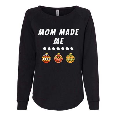 Family Party Mom Made Me Matching Christmas Outfits Ornament Womens California Wash Sweatshirt