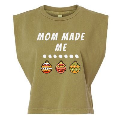 Family Party Mom Made Me Matching Christmas Outfits Ornament Garment-Dyed Women's Muscle Tee