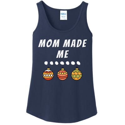 Family Party Mom Made Me Matching Christmas Outfits Ornament Ladies Essential Tank