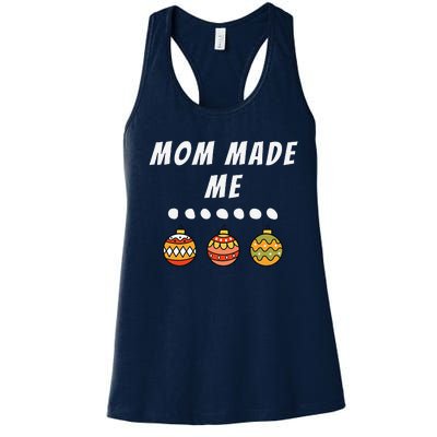 Family Party Mom Made Me Matching Christmas Outfits Ornament Women's Racerback Tank