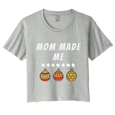 Family Party Mom Made Me Matching Christmas Outfits Ornament Women's Crop Top Tee