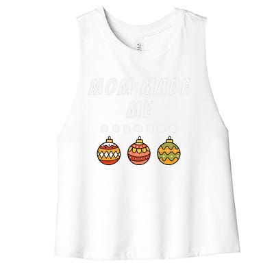 Family Party Mom Made Me Matching Christmas Outfits Ornament Women's Racerback Cropped Tank