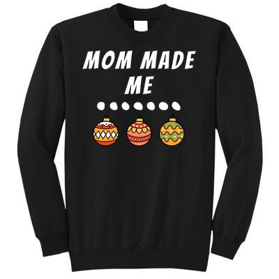 Family Party Mom Made Me Matching Christmas Outfits Ornament Sweatshirt