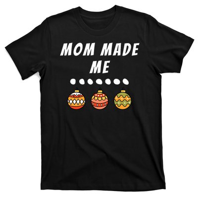 Family Party Mom Made Me Matching Christmas Outfits Ornament T-Shirt