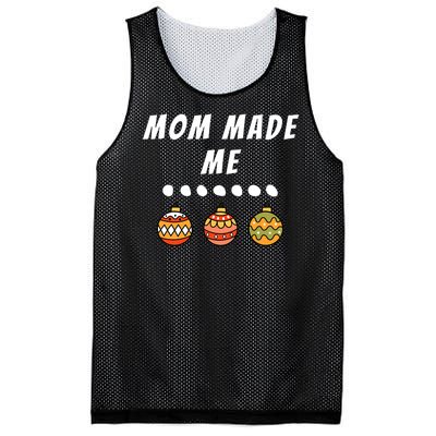 Family Party Mom Made Me Matching Christmas Outfits Ornament Mesh Reversible Basketball Jersey Tank