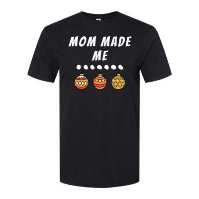 Family Party Mom Made Me Matching Christmas Outfits Ornament Softstyle® CVC T-Shirt