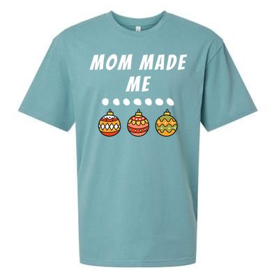 Family Party Mom Made Me Matching Christmas Outfits Ornament Sueded Cloud Jersey T-Shirt