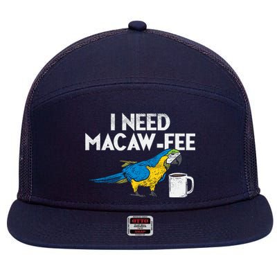 Funny Parrot Macaw And Coffee I Scarlet Macaw Owner 7 Panel Mesh Trucker Snapback Hat