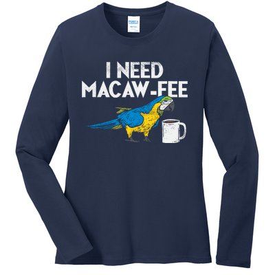 Funny Parrot Macaw And Coffee I Scarlet Macaw Owner Ladies Long Sleeve Shirt