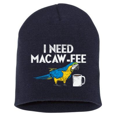 Funny Parrot Macaw And Coffee I Scarlet Macaw Owner Short Acrylic Beanie