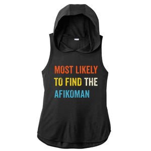 Funny Passover Most Likely To Find The Afikoman Matzah Matzo Ladies PosiCharge Tri-Blend Wicking Draft Hoodie Tank