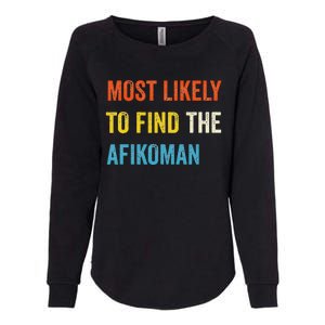 Funny Passover Most Likely To Find The Afikoman Matzah Matzo Womens California Wash Sweatshirt