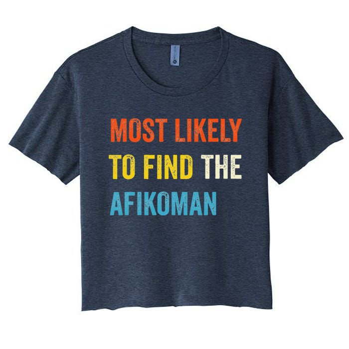 Funny Passover Most Likely To Find The Afikoman Matzah Matzo Women's Crop Top Tee