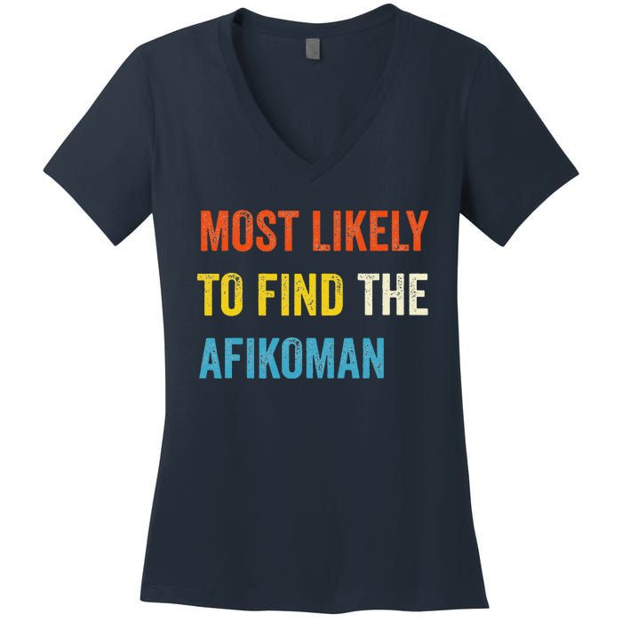 Funny Passover Most Likely To Find The Afikoman Matzah Matzo Women's V-Neck T-Shirt