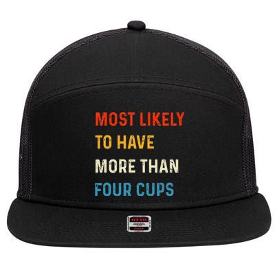 Funny Passover Most Likely More Than Four Cups Seder Matzah 7 Panel Mesh Trucker Snapback Hat