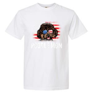 Fun Poodle Mom American Flag Mothers Day Funny Gift Garment-Dyed Heavyweight T-Shirt