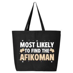 Funny Passover Most Likely To Find The Afikoman Matzah Matzo 25L Jumbo Tote