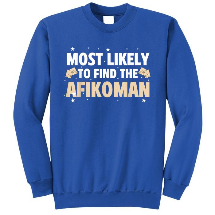 Funny Passover Most Likely To Find The Afikoman Matzah Matzo Sweatshirt