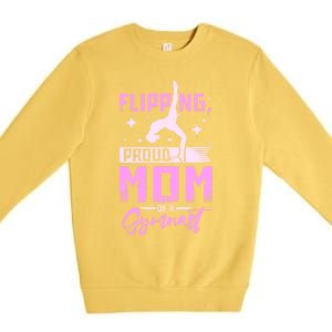 Flipping Proud Mom Of A Gymnast Gift Premium Crewneck Sweatshirt