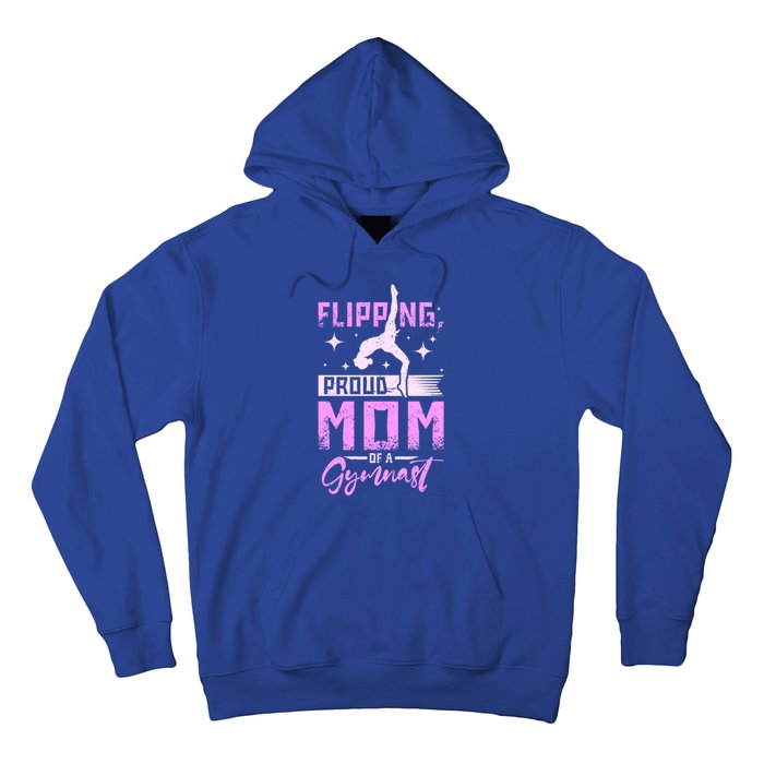 Flipping Proud Mom Of A Gymnast Gift Hoodie