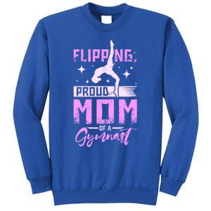 Flipping Proud Mom Of A Gymnast Gift Sweatshirt