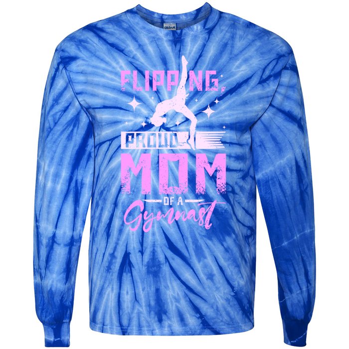 Flipping Proud Mom Of A Gymnast Gift Tie-Dye Long Sleeve Shirt