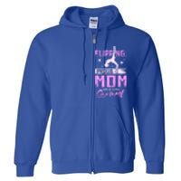 Flipping Proud Mom Of A Gymnast Gift Full Zip Hoodie