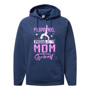 Flipping Proud Mom Of A Gymnast Gift Performance Fleece Hoodie