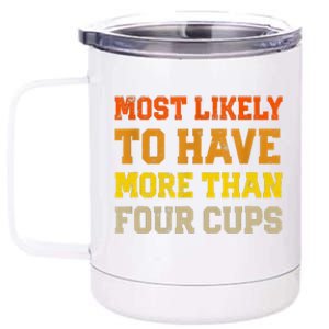 Funny Passover Most Likely To Have More Than Four Cups Matzo 12 oz Stainless Steel Tumbler Cup