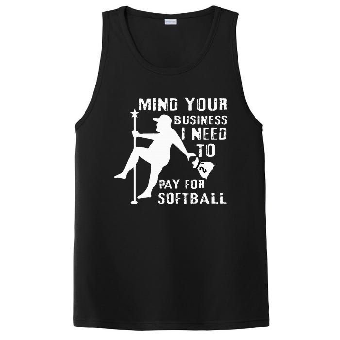 Funny Pitcher Mind Your Business I Need To Pay For Softball PosiCharge Competitor Tank