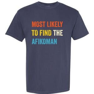 Funny Passover Most Likely To Find The Afikoman Matzah Matzo Garment-Dyed Heavyweight T-Shirt