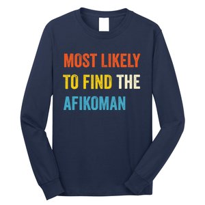 Funny Passover Most Likely To Find The Afikoman Matzah Matzo Long Sleeve Shirt